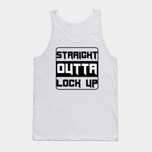 Straight outta lock up design Tank Top